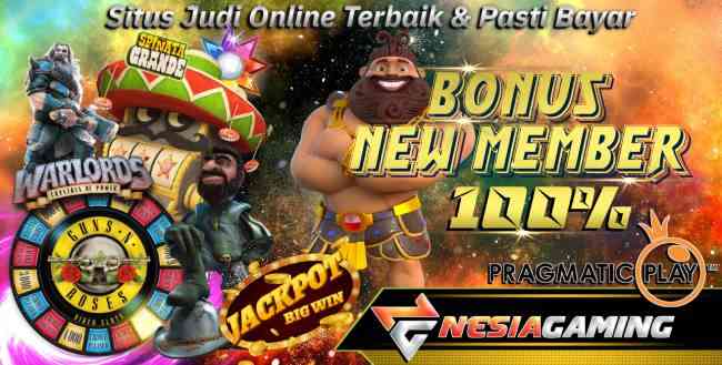 NesiaGaming : Kumpulan Bonus New Member 100% | BO Gacor | Slot Gacor | Bonus 100 | Bonus New Member 100%